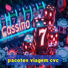 pacotes viagem cvc